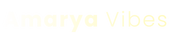 Amarya Vibes
